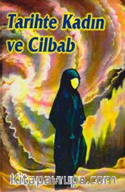 Tarihte Kadın ve Cilbab
