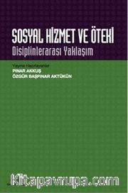 Sosyal Hizmet ve Öteki Disiplinlerarası Yaklaşım