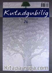 Kutadgubilig Felsefe-Bilim Araştırmaları Dergisi Sayı:26 Ekim 2014