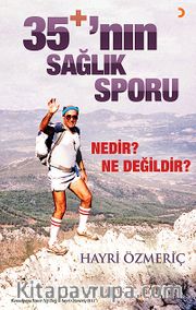 35+'nın Sağlık Raporu Nedir? Ne Değildir?