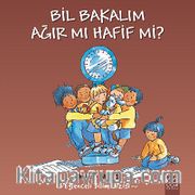 Bil Bakalım Ağır mı Hafif mi?