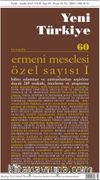 Yeni Türkiye Sayı:60 Eylül-Aralık 2014 Ermeni Meselesi Özel Sayısı 1
