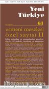 Yeni Türkiye Sayı:61 Eylül-Aralık 2014 Ermeni Meselesi Özel Sayısı 2