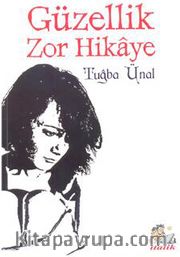 Güzellik Zor Hikaye