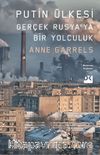 Putin Ülkesi & Gerçek Rusya’ya Bir Yolculuk