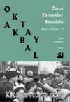 Önce Ekmekler Bozuldu / Bütün Öyküleri 1