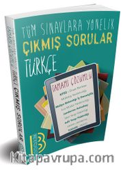 Tüm Sınavlara Yönelik Tamamı Çözümlü Türkçe Çıkmış Sorular 