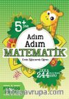 Adım Adım Matematik 5+Yaş 244 Soru
