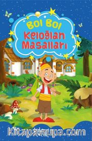 Bol Bol-Keloğlan Masalları
