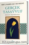 Gerçek Tasavvuf & Ruhbanlık Değil Rabbaniliktir  