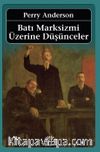 Batı Marksizmi Üzerine Düşünceler