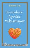 Sevenlere Ayrılık Yakışmıyor