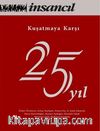 Kuşatmaya Karşı 25 Yıl