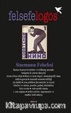 Felsefelogos Sayı: 55 / Sinemanın Felsefesi