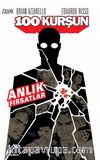 100 Kurşun 2 / Anlık Fırsatlar