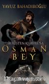 Dirilişten Kuruluşa Osman Bey