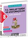 8. Sınıf Pratik Bilgilerle T. C. İnkılap Tarihi ve Atatürkçülük Soru Bankası