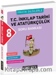 8. Sınıf Pratik Bilgilerle T. C. İnkılap Tarihi ve Atatürkçülük Soru Bankası