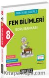 8. Sınıf Pratik Bilgilerle Fen Bilimleri Soru Bankası