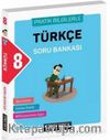 8. Sınıf Türkçe Soru Bankası Pratik Bilgilerle