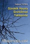 Gündelik Hayata Sinirbilimsel Yaklaşımlar