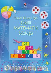 Temel Düzey İçin Şekilli Matematik Sözlüğü (Ciltli)