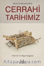 Bilgi ve Belgelerle  Cerrahi Tarihimiz