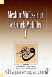 Meşhur Müfessirler ve Örnek Metinler I