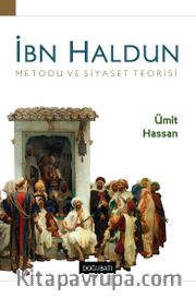 İbn Haldun Metodu ve Siyaset Teorisi