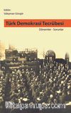 Türk Demokrasi Tecrübesi Dönemler-Sorunlar