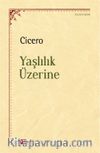 Yaşlılık Üzerine