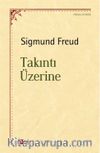 Takıntı Üzerine