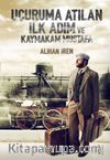 Uçuruma Atılan İlk Adım ve Kaymakam Mustafa