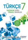 7. Sınıf Türkçe Kazanım Odaklı Soru Bankası