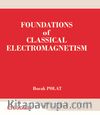 Foundations Of Classical Electromagnetism
