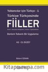 Yabancılar İçin Türkçe 1 / Türkiye Türkçesinde Fiiller