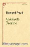 Anksiyete Üzerine
