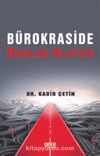 Bürokraside Bunlar Oluyor