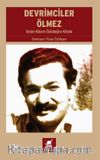 Devrimciler Ölmez & Sinan Kazım Özüdoğru Kitabı