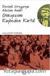 Gökyüzünü Kaybeden Kartallar & Dersimli Gregoryan Ailesinin Anıları