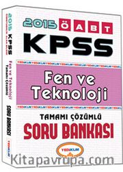 2015 KPSS ÖABT Fen ve Teknoloji Tamamı Çözümlü Soru Bankası