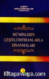 Mü'minlerin Çeşitli İmtihanlarla Sınanmaları