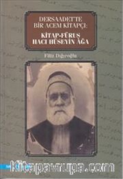 Dersaadet'te Bir Acem Kitapçı Kitap Füruş Hacı Hüseyin Ağa