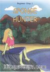 Sponge Hunter / Beginner Step 1