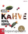 Sohbetin Bahanesi Kahve
