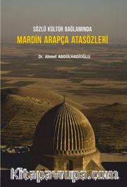 Sözlü Kültür Bağlamında Mardin Arapça Atasözleri