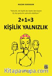 2+1=3 Kişilik Yalnızlık