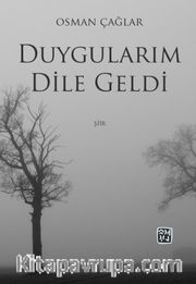 Duygularım Dile Geldi