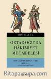 Ortadoğu'da Hakimiyet Mücadelesi-Osmanlı Memlük Savaşı 1485-1491