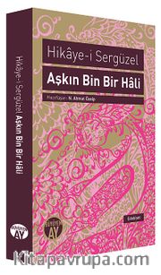 Hikaye-i Sergüzel Aşkın Bin Bir Hali